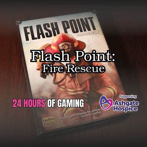 Ashgate Fundraiser: Flash Point: Fire Rescue